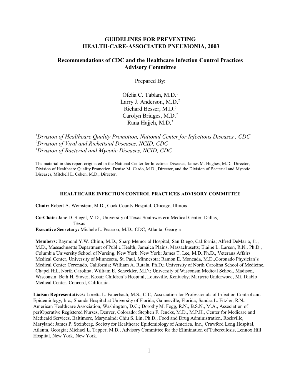 1 GUIDELINES for PREVENTING HEALTH-CARE-ASSOCIATED PNEUMONIA, 2003 Recommendations of CDC and the Healthcare Infection Control P
