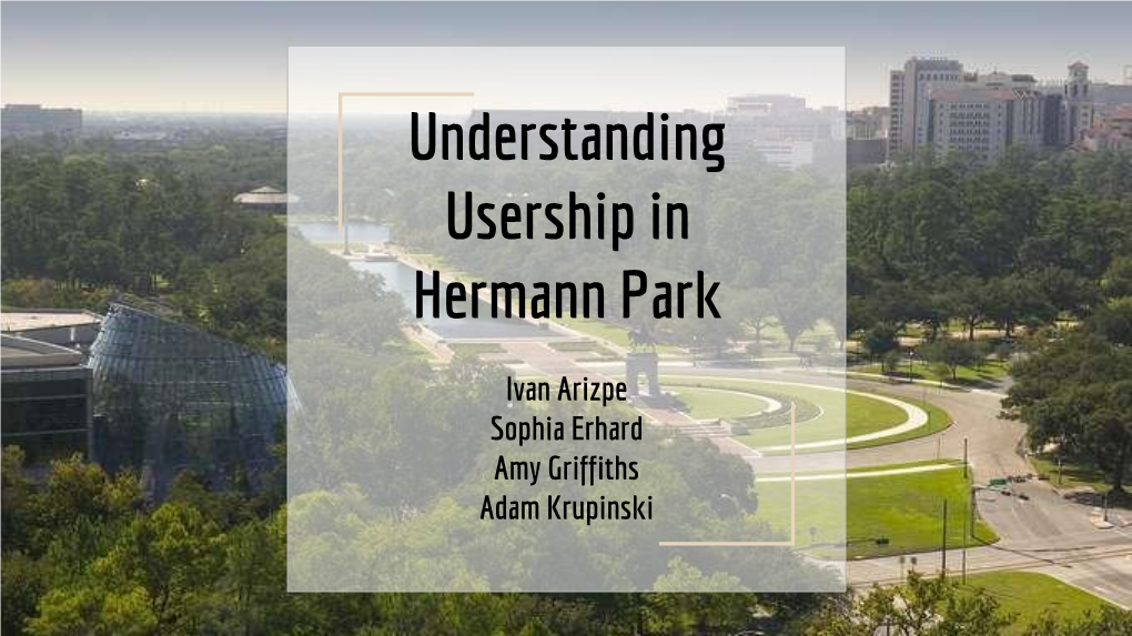 Understanding Usership in Hermann Park