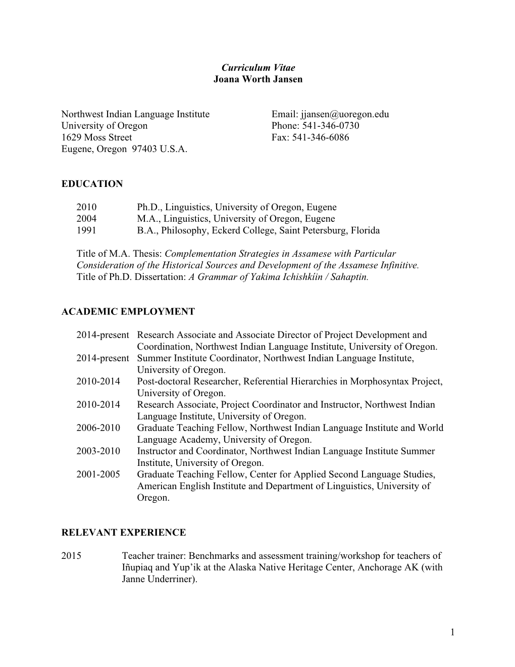 1 Curriculum Vitae Joana Worth Jansen Northwest Indian Language