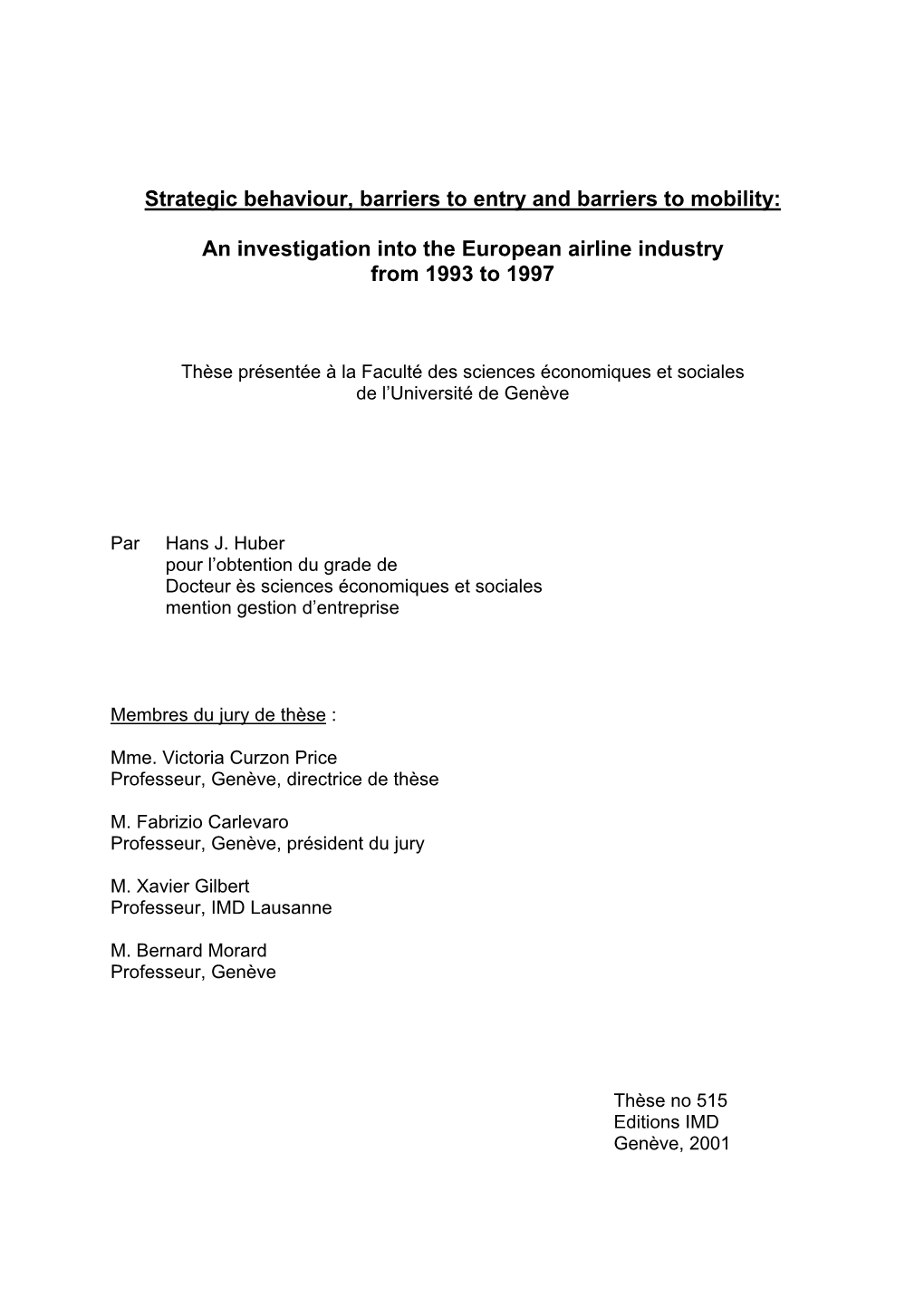 Strategic Behaviour, Barriers to Entry and Barriers to Mobility