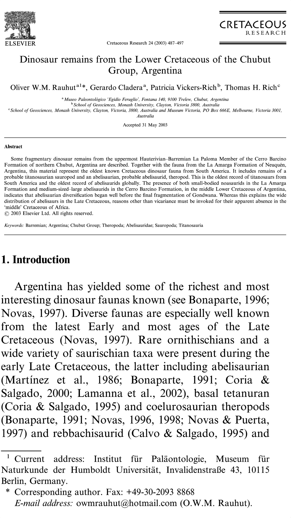 Dinosaur Remains from the Lower Cretaceous of the Chubut Group, Argentina Oliver W.M