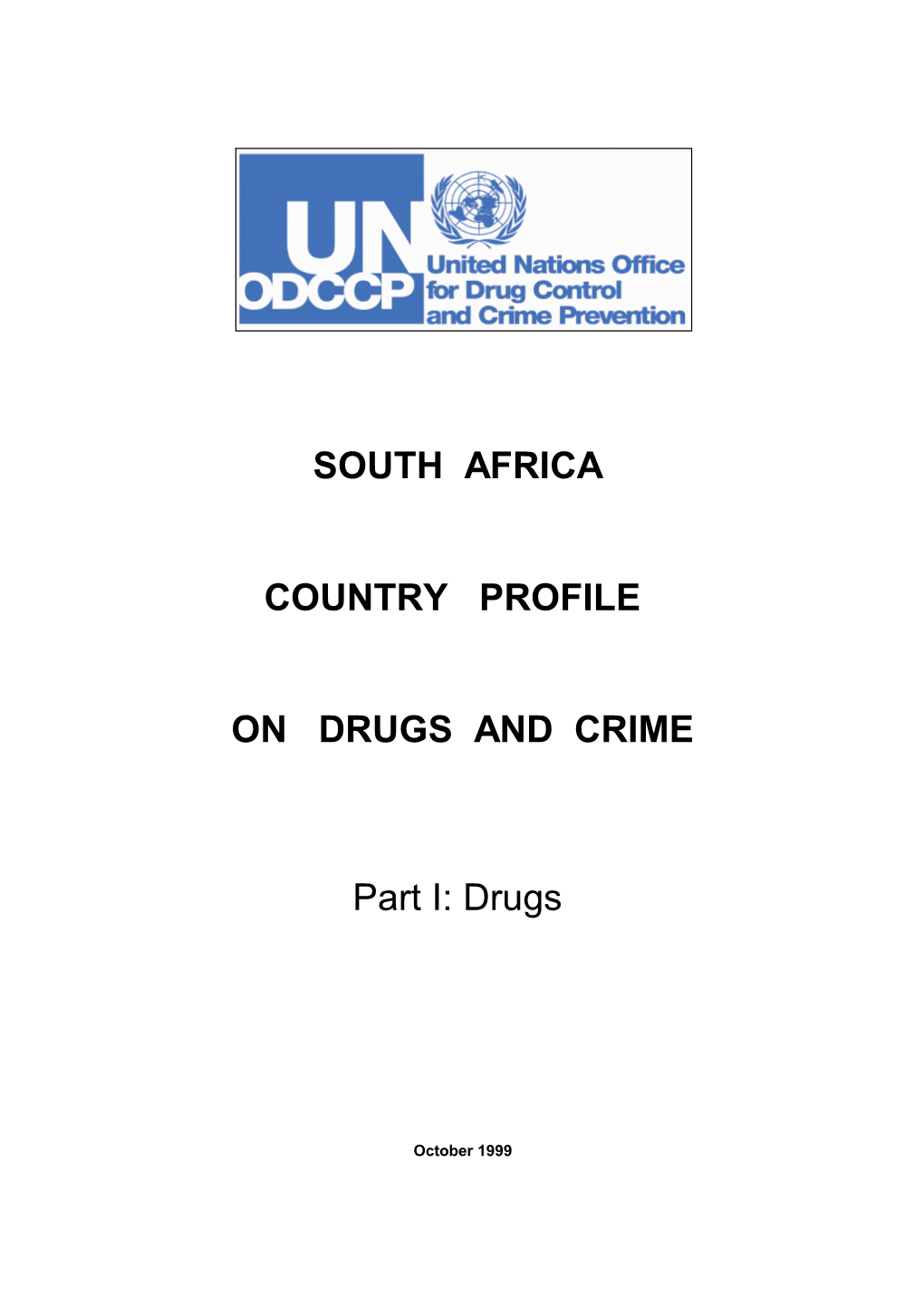 SOUTH AFRICA COUNTRY PROFILE on DRUGS and CRIME Part I