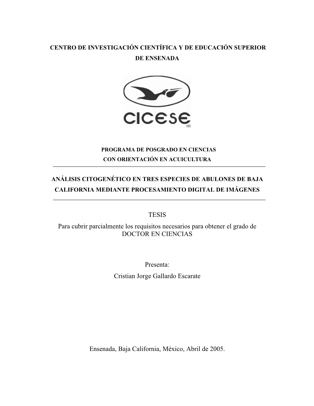 TESIS Para Cubrir Parcialmente Los Requisitos Necesarios Para Obtener El Grado De DOCTOR EN CIENCIAS