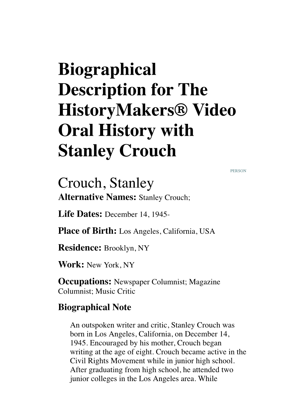 Biographical Description for the Historymakers® Video Oral History with Stanley Crouch