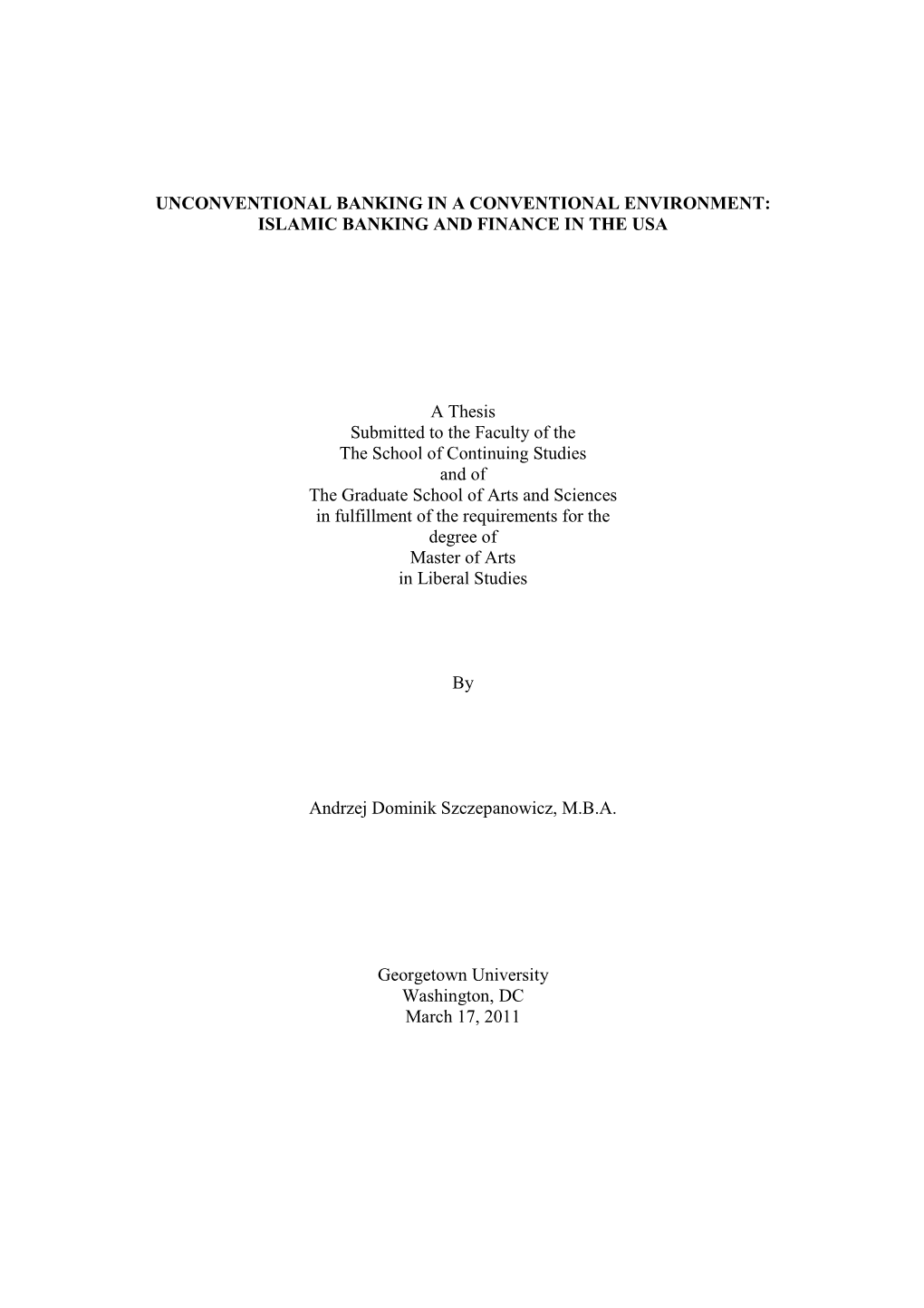 ISLAMIC BANKING and FINANCE in the USA a Thesis Submitted to The