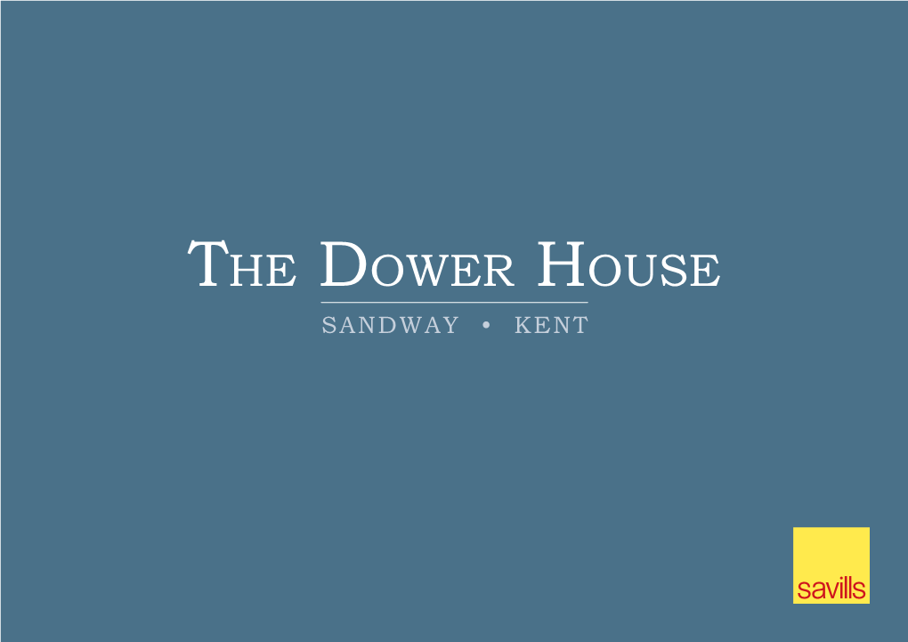 The Dower House SANDWAY • KENT
