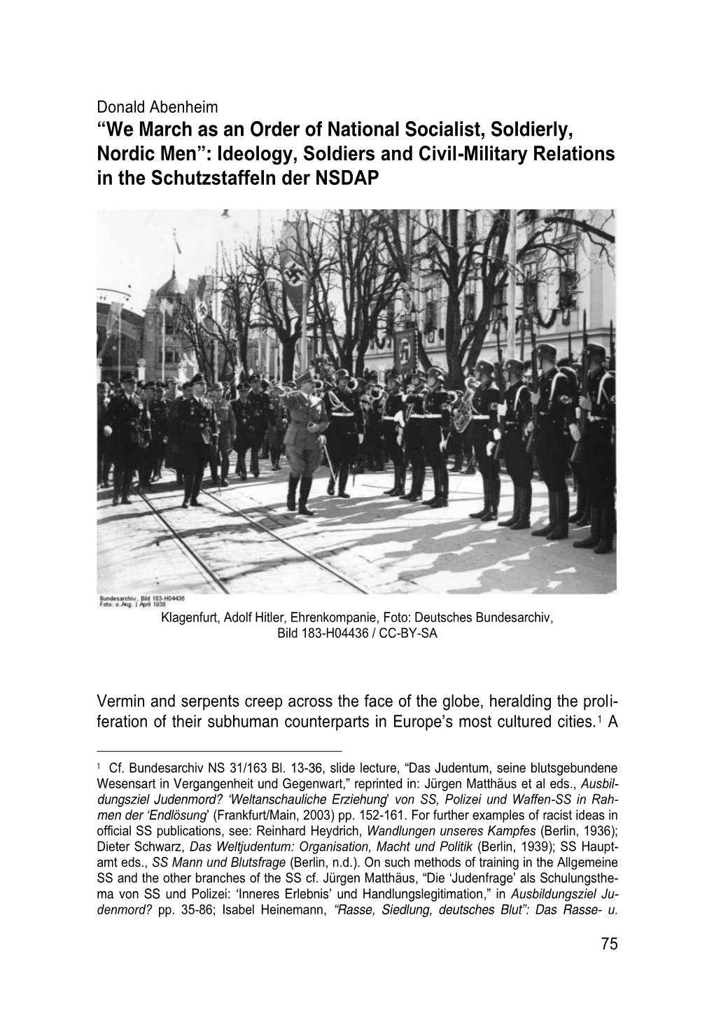 “We March As an Order of National Socialist, Soldierly, Nordic Men”: Ideology, Soldiers and Civil-Military Relations in the Schutzstaffeln Der NSDAP