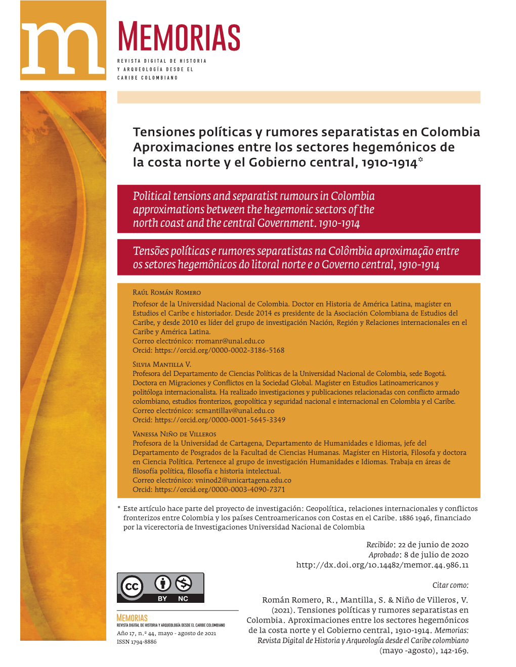 Tensiones Políticas Y Rumores Separatistas En Colombia Aproximaciones Entre Los Sectores Hegemónicos De La Costa Norte Y El Gobierno Central, 1910-1914*