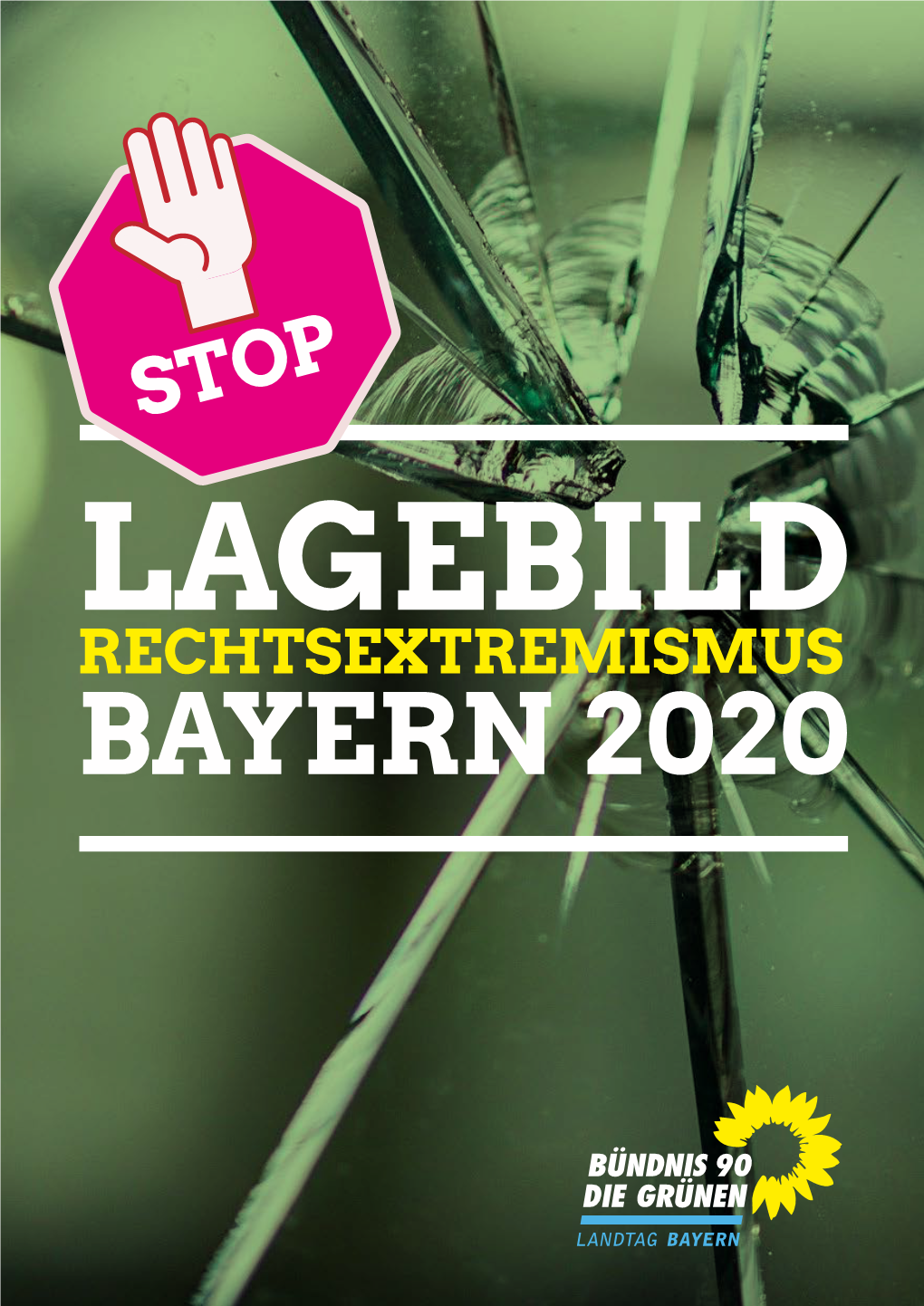 RECHTSEXTREMISMUS BAYERN 2020 Inhalt Vorwort 2 1