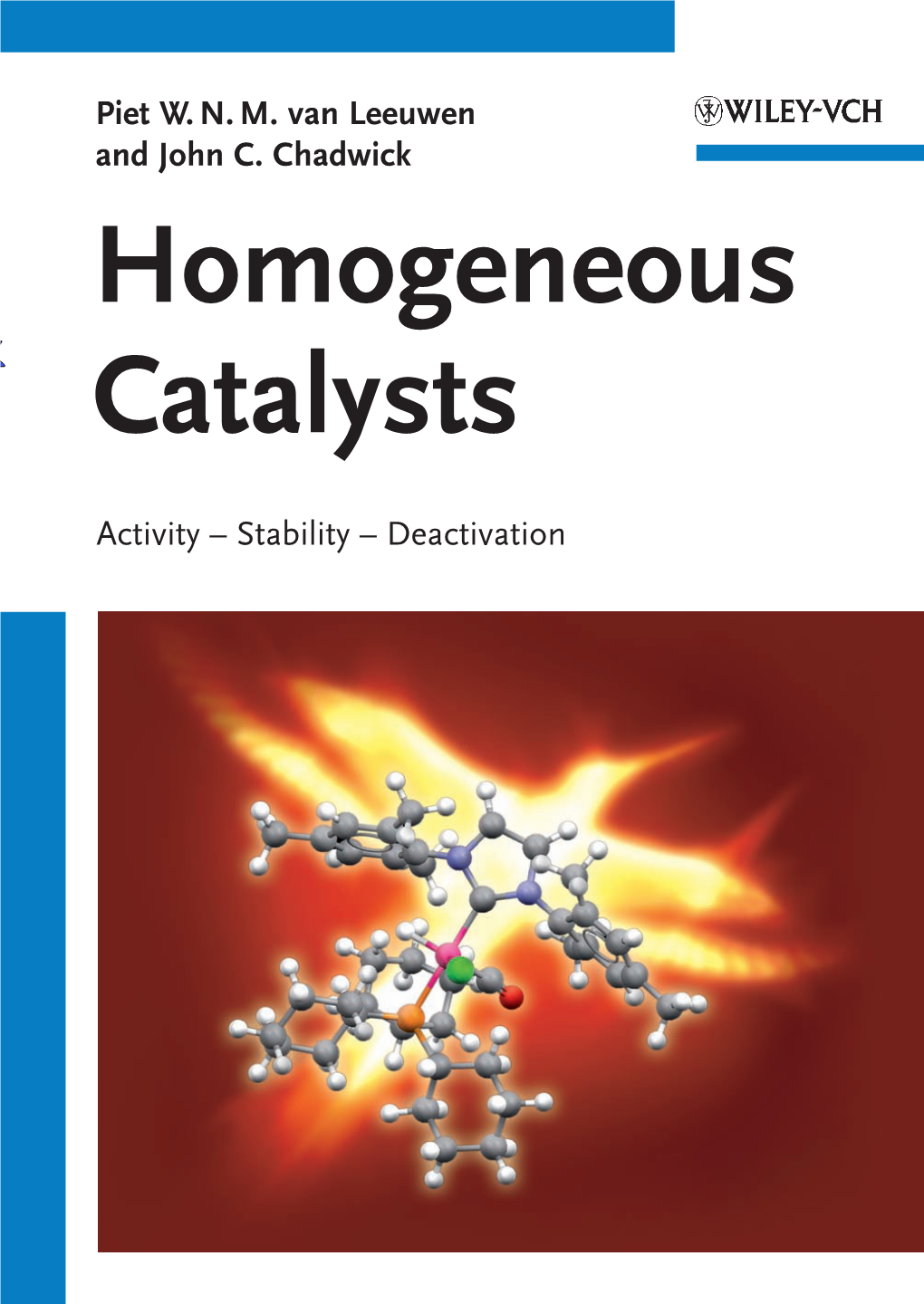 Homogeneous Catalysts