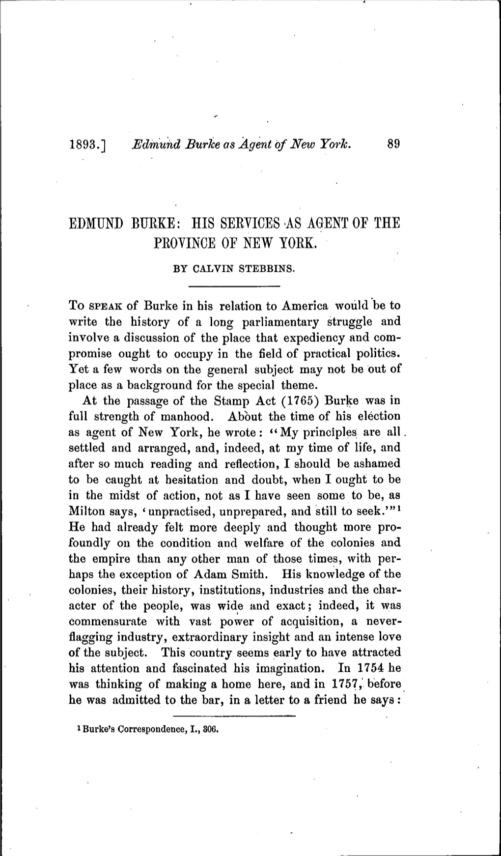 Edmund Burke: His Services As Agent Oe the Peoyince Oe New York