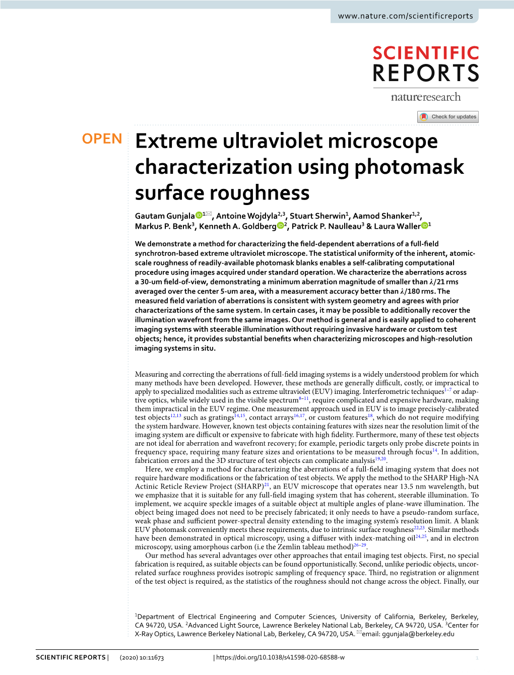 Extreme Ultraviolet Microscope Characterization Using Photomask Surface Roughness Gautam Gunjala 1*, Antoine Wojdyla2,3, Stuart Sherwin1, Aamod Shanker1,2, Markus P