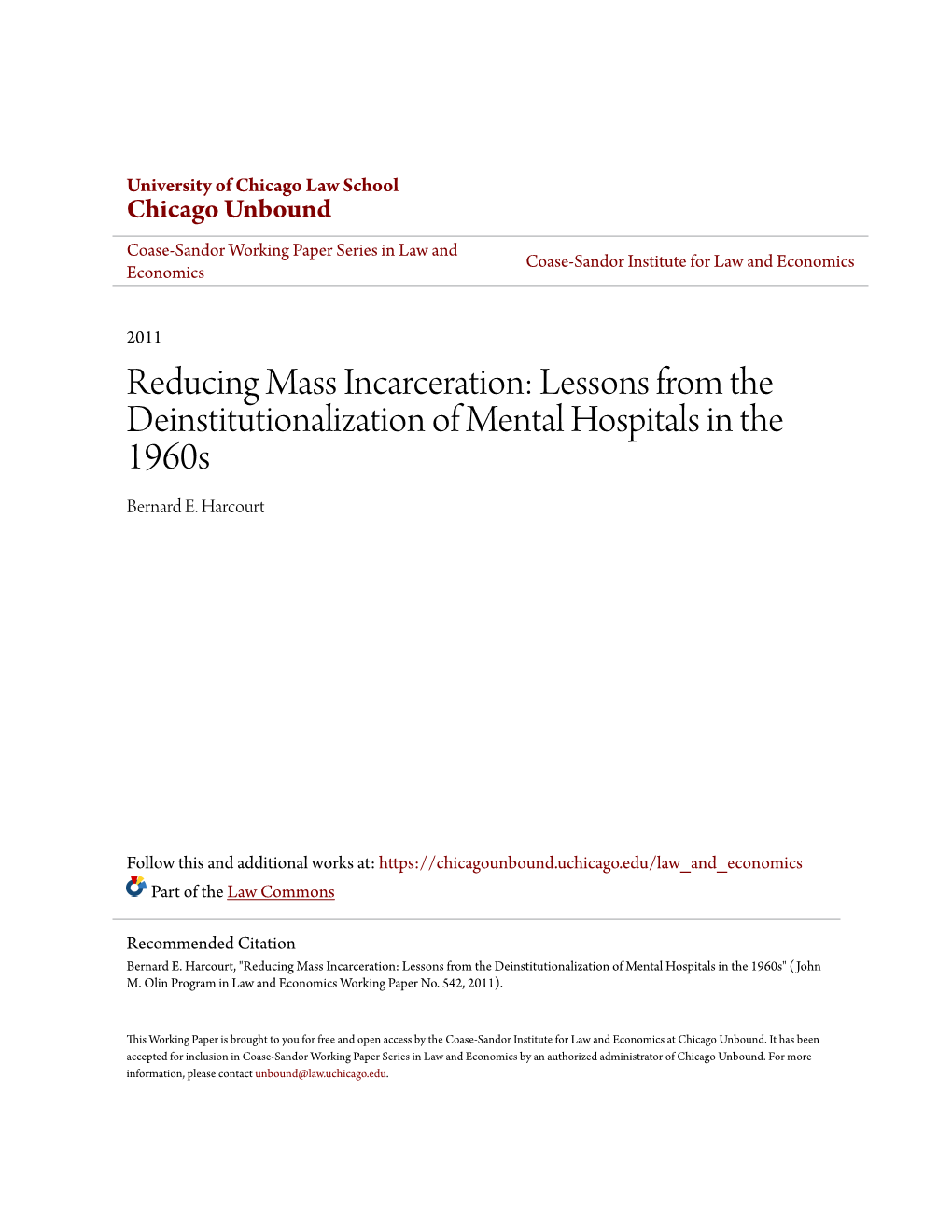 Reducing Mass Incarceration: Lessons from the Deinstitutionalization of Mental Hospitals in the 1960S Bernard E