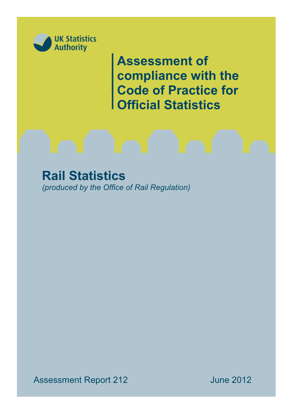 UKSA Assessment of Compliance with the Code of Practice for Official