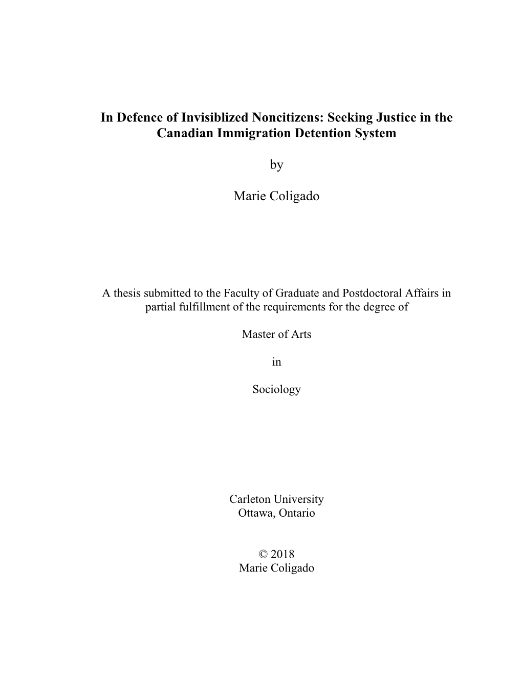 In Defence of Invisiblized Noncitizens: Seeking Justice in the Canadian Immigration Detention System