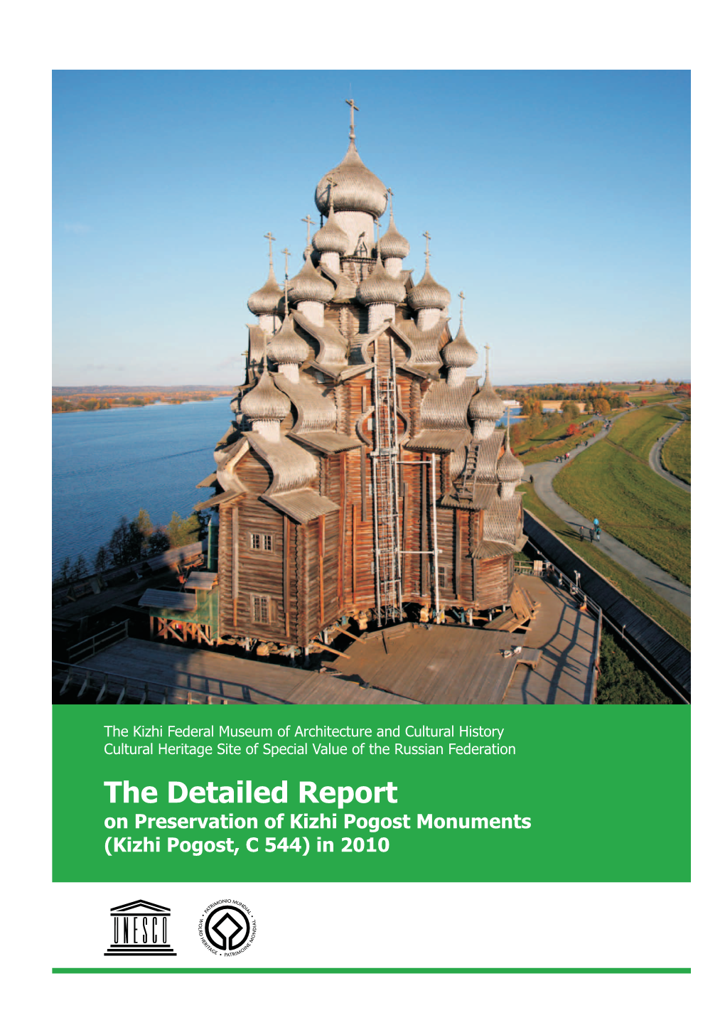 The Detailed Report on Preservation of Kizhi Pogost Monuments in 2010