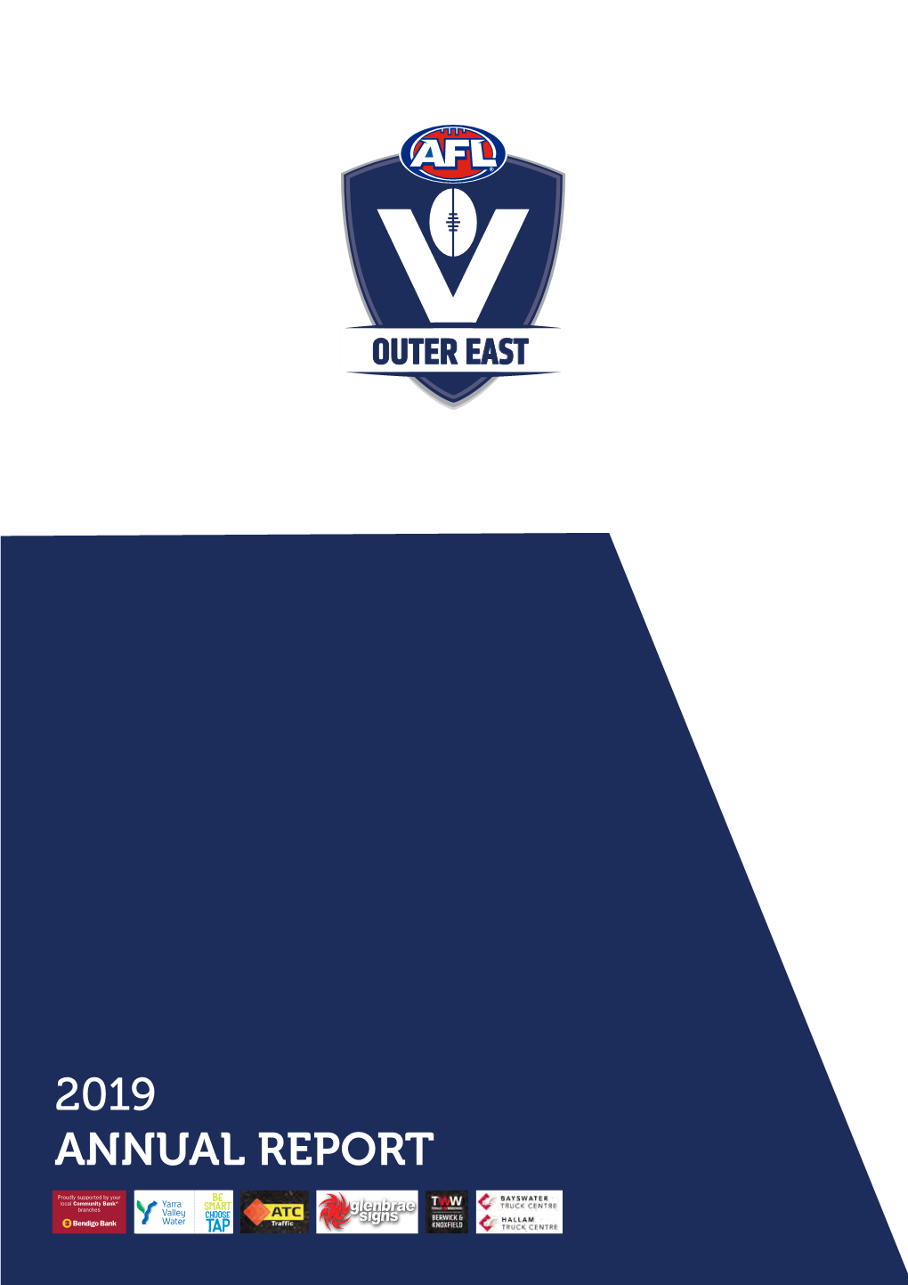 AFL OUTER EAST ANNUAL REPORT 2019 | PAGE 1 AFL OUTER EAST RGM 2019 Report - Aaron Bailey