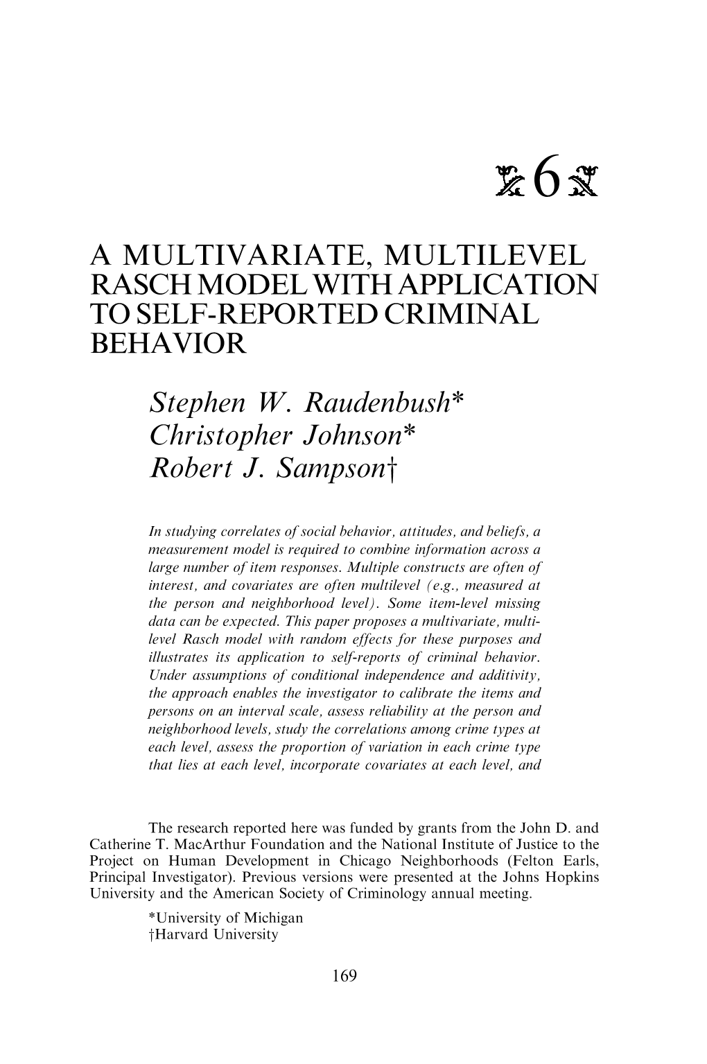 A MULTIVARIATE, MULTILEVEL RASCH MODEL with APPLICATION to SELF-REPORTED CRIMINAL BEHAVIOR Stephen W