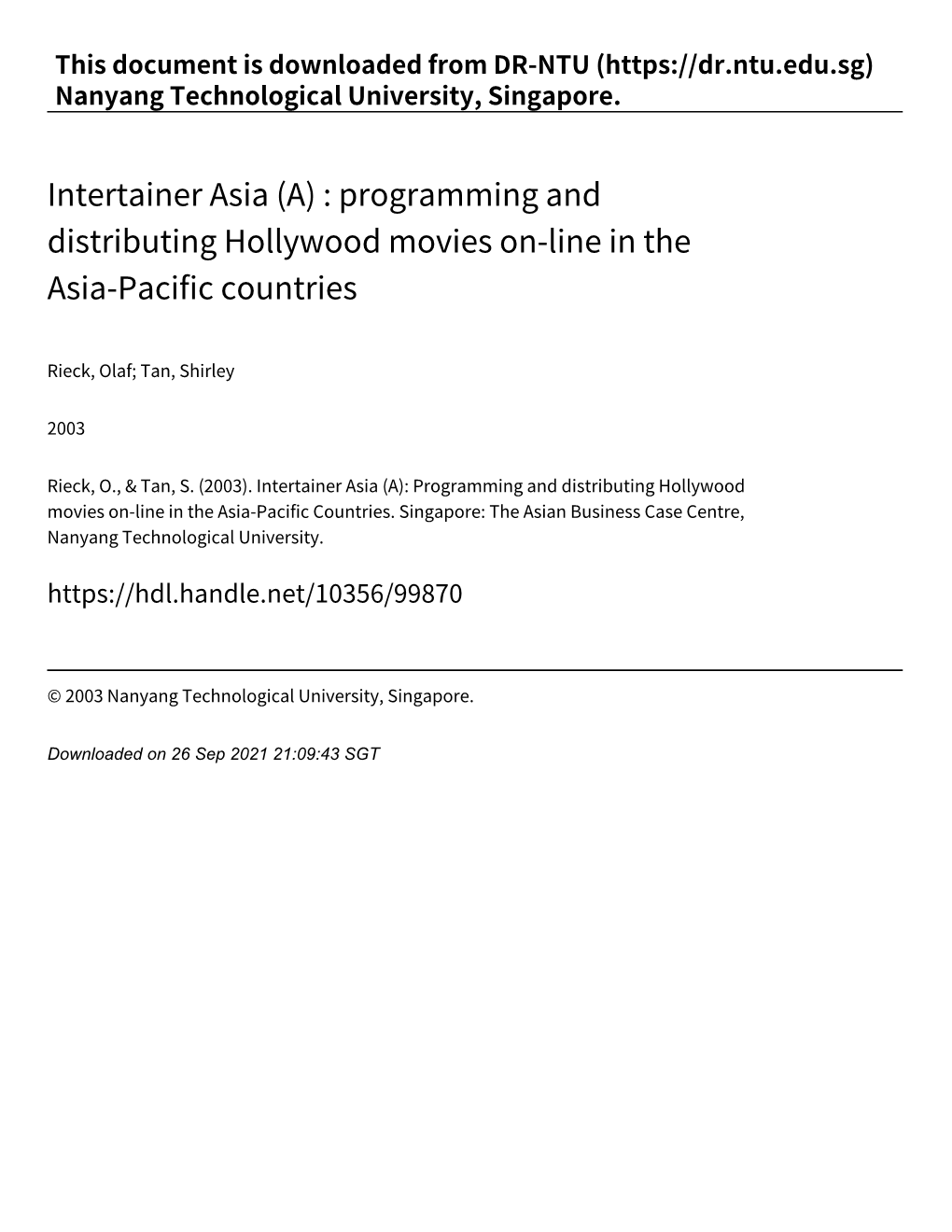 Intertainer Asia (A) : Programming and Distributing Hollywood Movies On‑Line in the Asia‑Pacific Countries