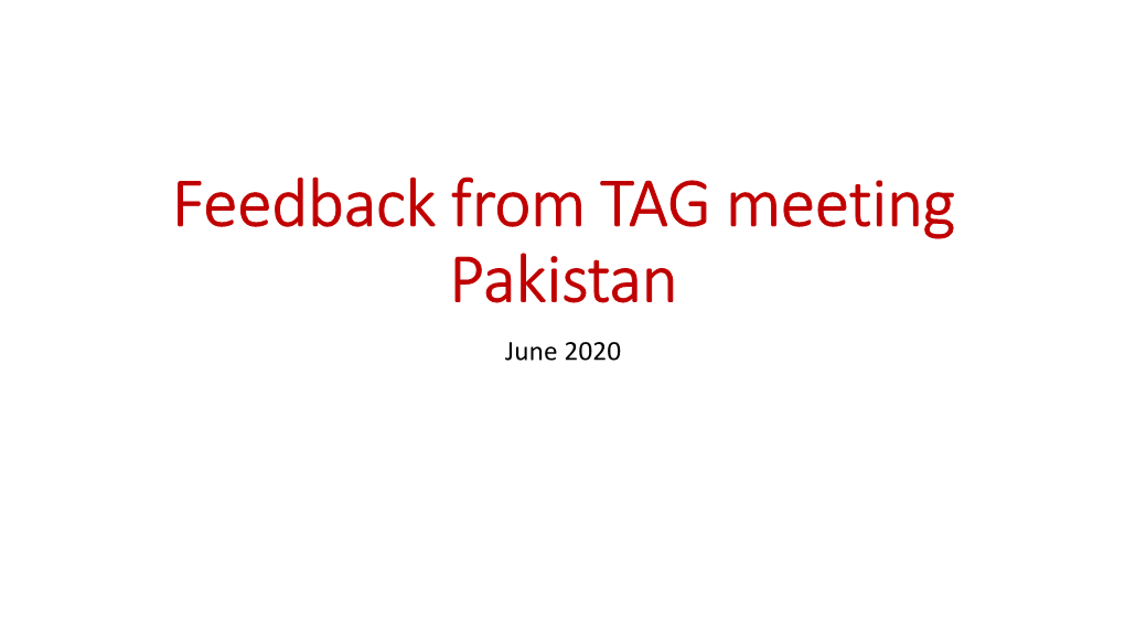 Feedback from TAG Meeting Pakistan June 2020 INTRODUCTION