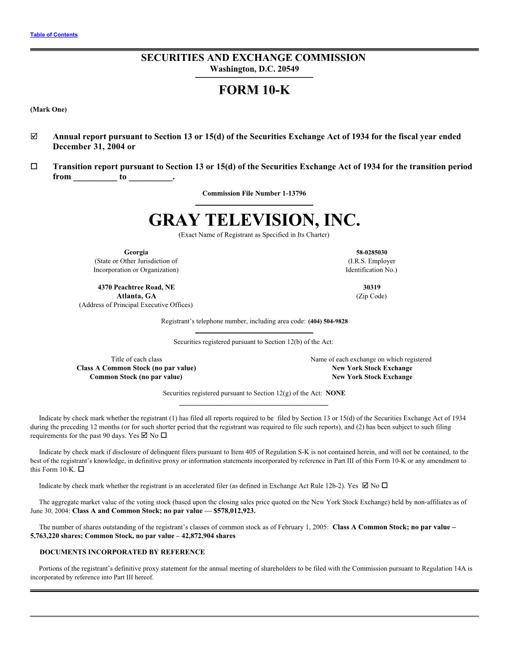 GRAY TELEVISION, INC. (Exact Name of Registrant As Specified in Its Charter)