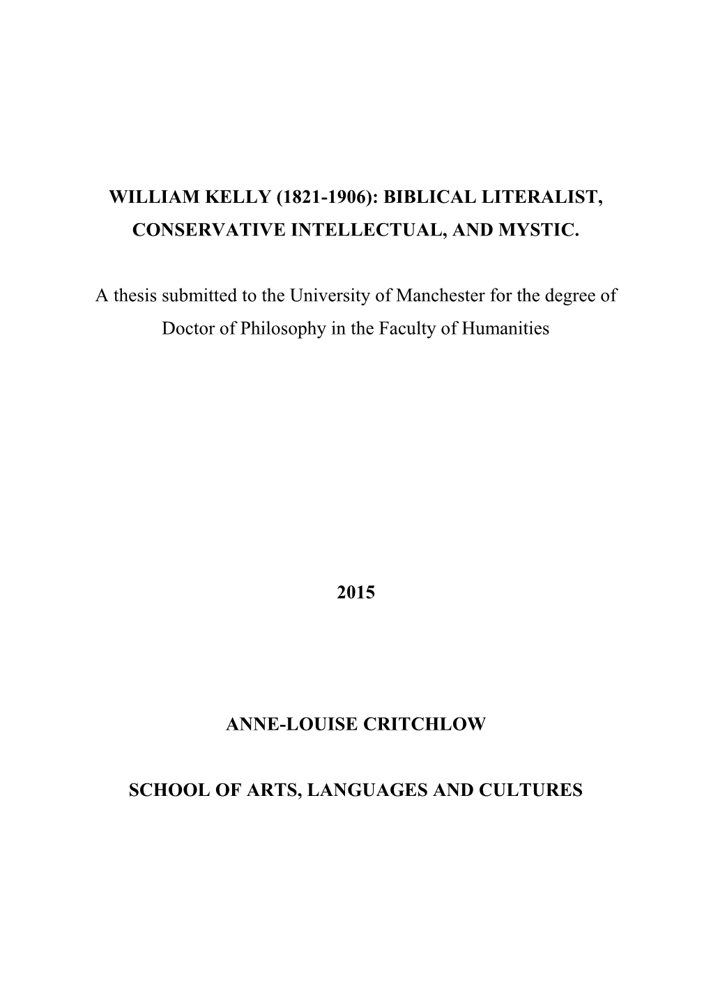 William Kelly (1821-1906): Biblical Literalist, Conservative Intellectual, and Mystic