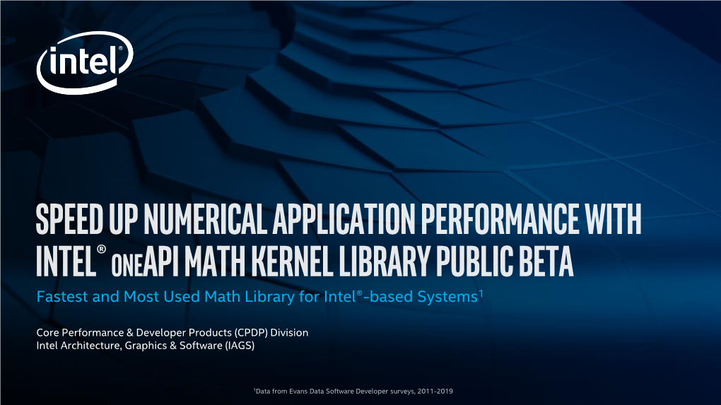 Fastest and Most Used Math Library for Intel®-Based Systems1