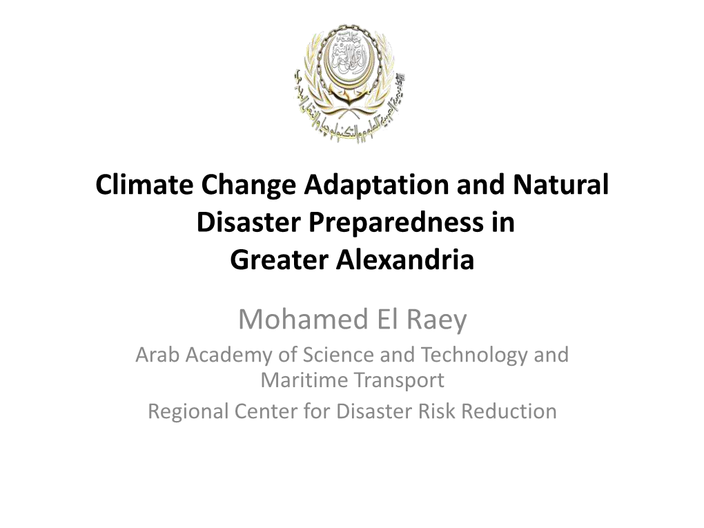 Climate Change Adaptation and Natural Disaster Preparedness in Greater Alexandria Mohamed El Raey