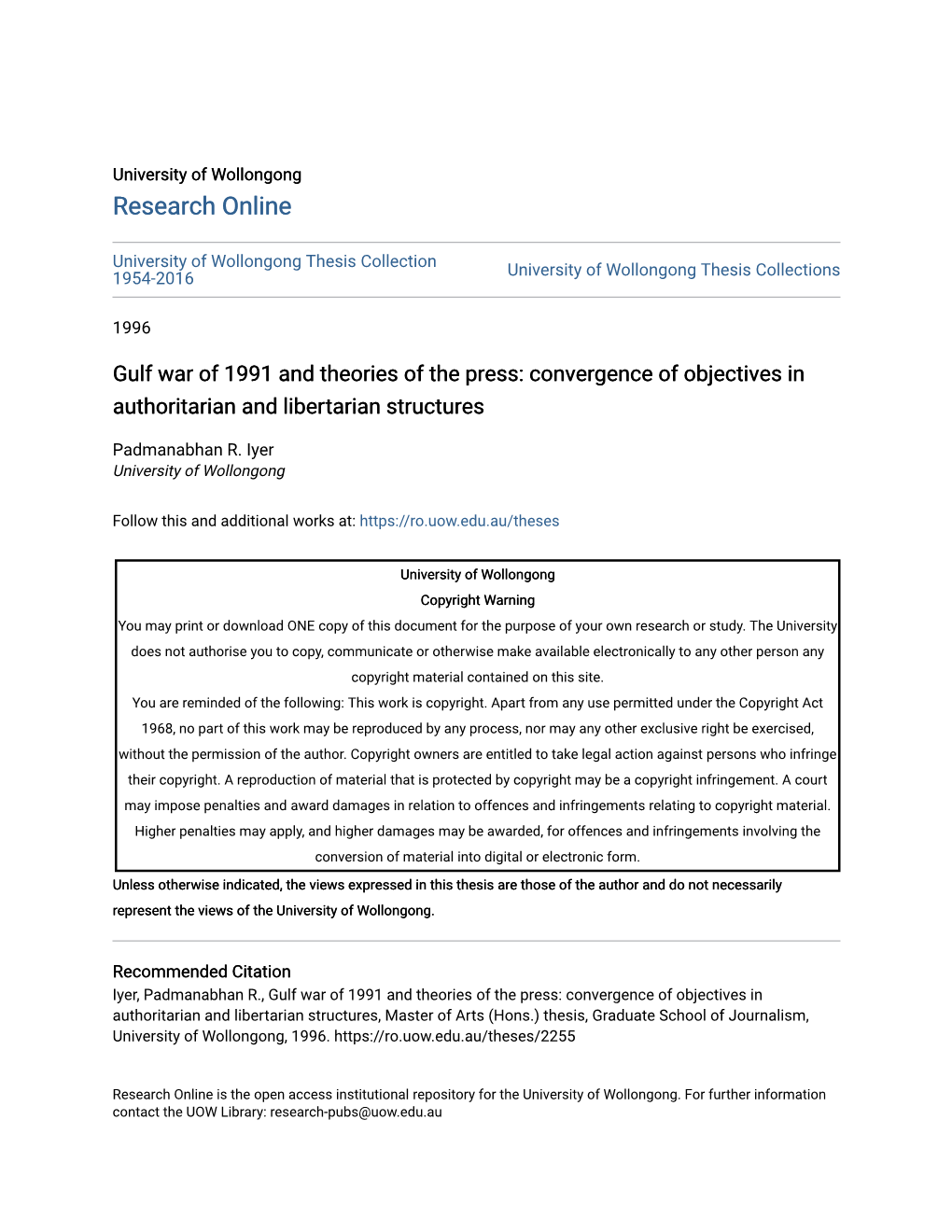 The Gulf War. the Study Notes the Convergence of Objectives in the Media During the Conflict As a Deliberate Effect Created by a Policy of Media Management