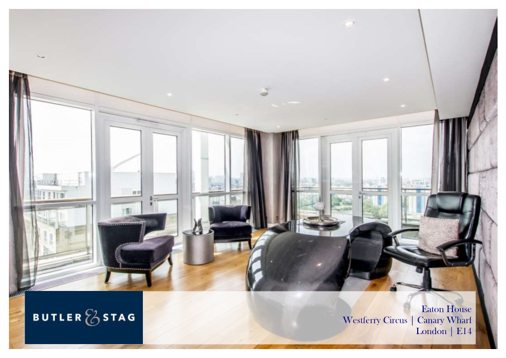 Eaton House Westferry Circus | Canary Wharf London | E14