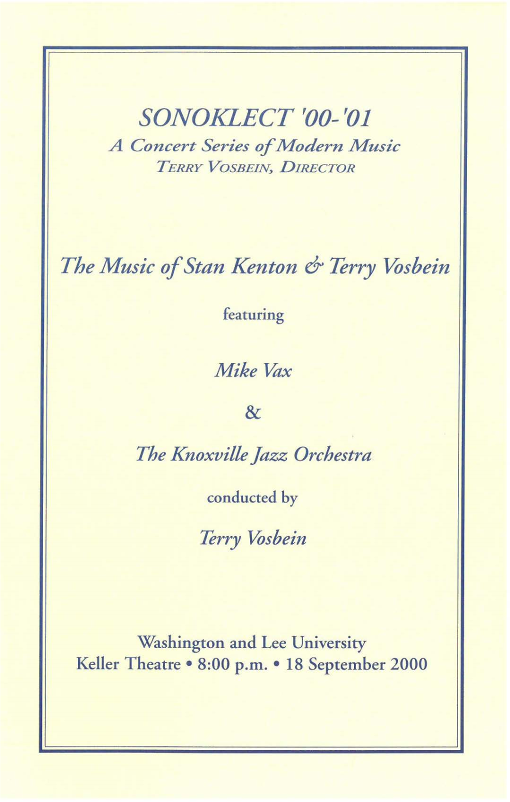 SONOKLECT '00-'01 a Concert Series of Modern Music TERRY Vosbein, DIRECTOR