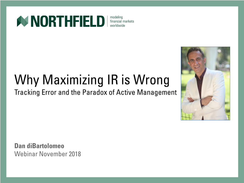 Why Maximizing IR Is Wrong: Tracking Error and the Paradox of Active