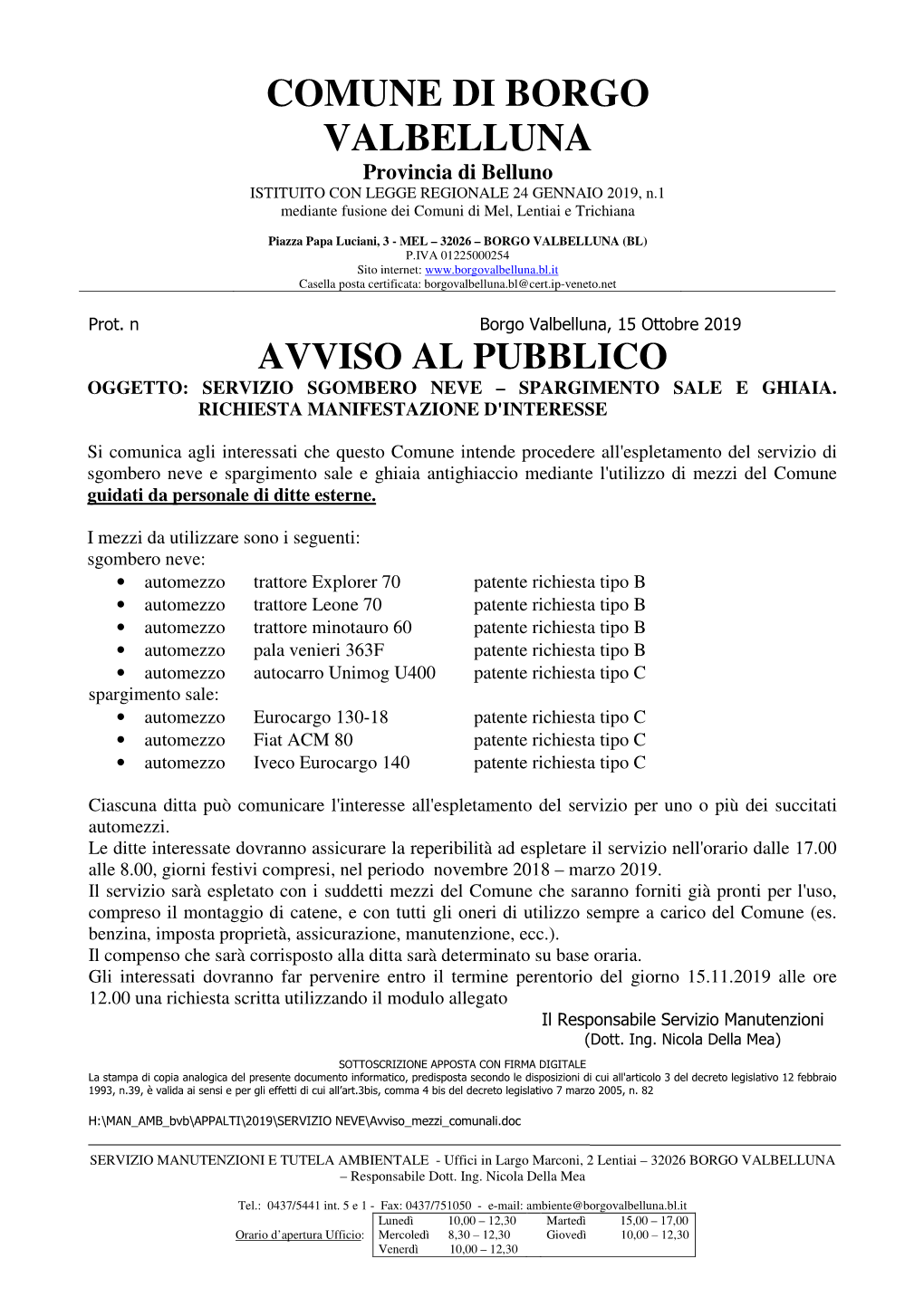 COMUNE DI BORGO VALBELLUNA Provincia Di Belluno ISTITUITO CON LEGGE REGIONALE 24 GENNAIO 2019, N.1 Mediante Fusione Dei Comuni Di Mel, Lentiai E Trichiana