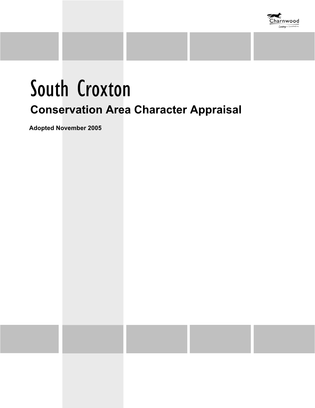 South Croxton Conservation Area Character Appraisal Adopted November 2005