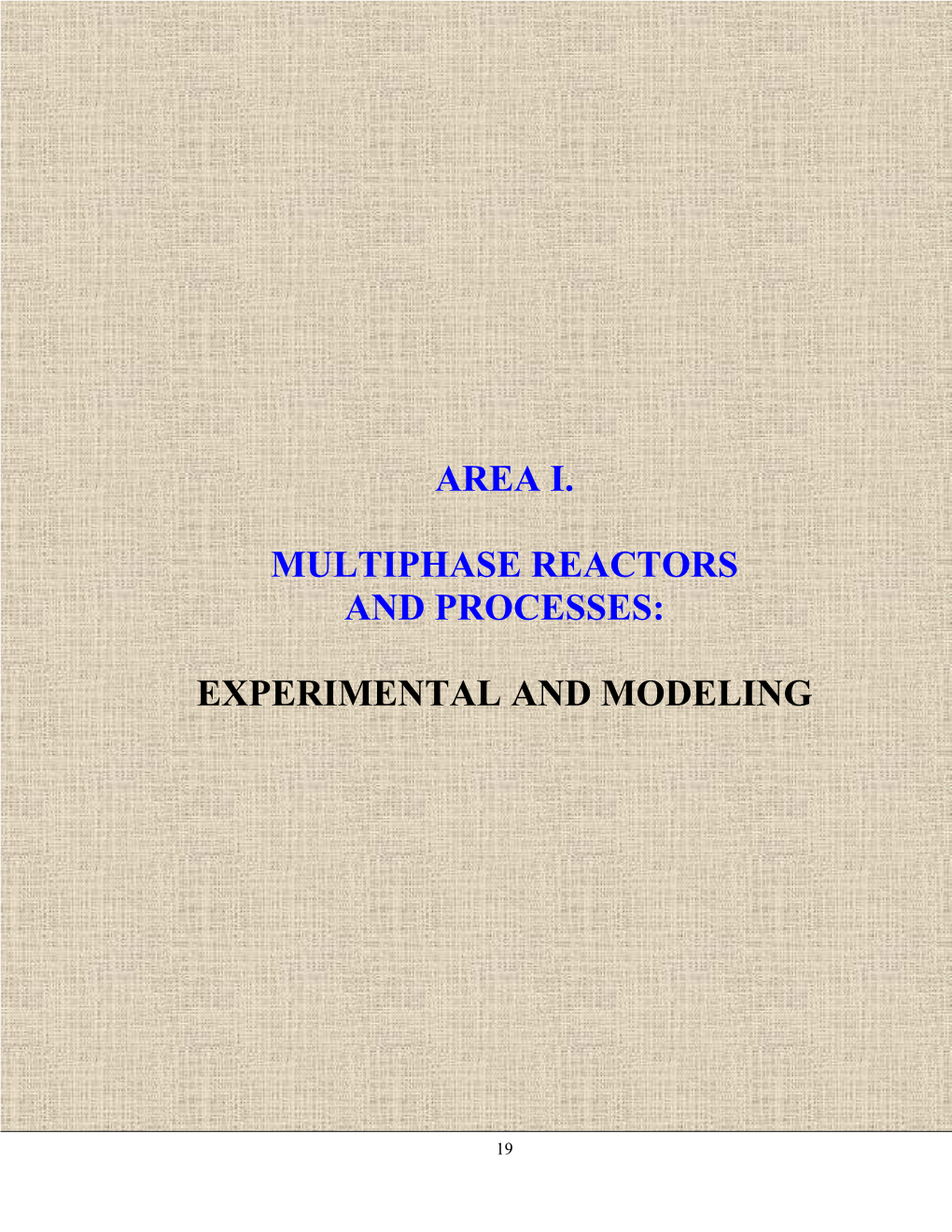 Area I. Multiphase Reactors and Processes