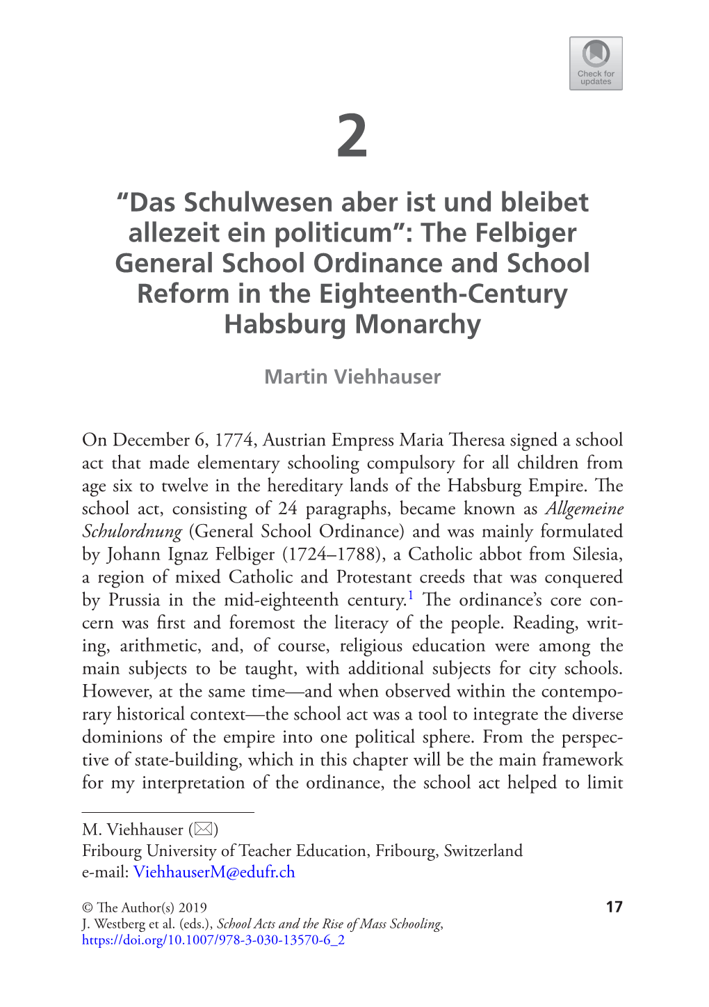 “Das Schulwesen Aber Ist Und Bleibet Allezeit Ein Politicum”: the Felbiger General School Ordinance and School Reform in the Eighteenth-Century Habsburg Monarchy
