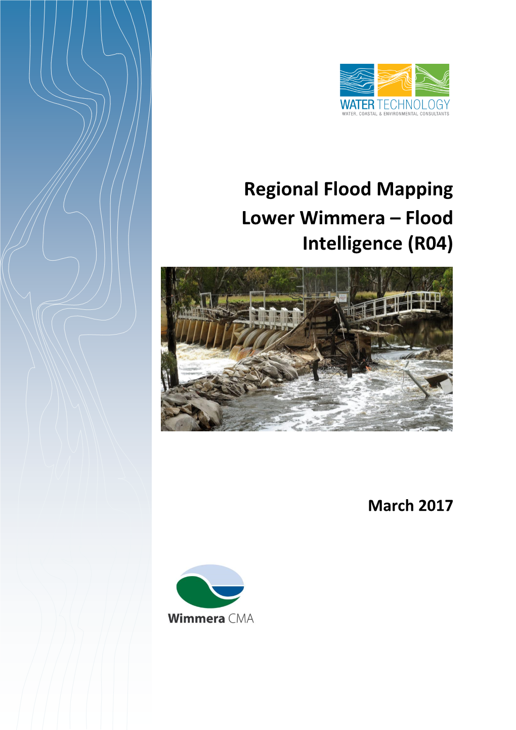 Regional Flood Mapping Lower Wimmera – Flood Intelligence (R04)