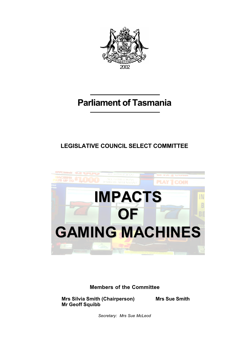 Impacts of Gaming Machines – Terms of Reference