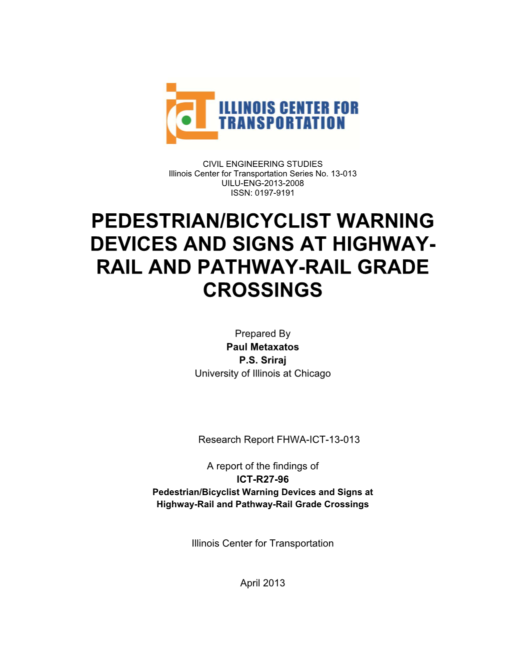 Pedestrian/Bicyclist Warning Devices and Signs at Highway- Rail and Pathway-Rail Grade Crossings