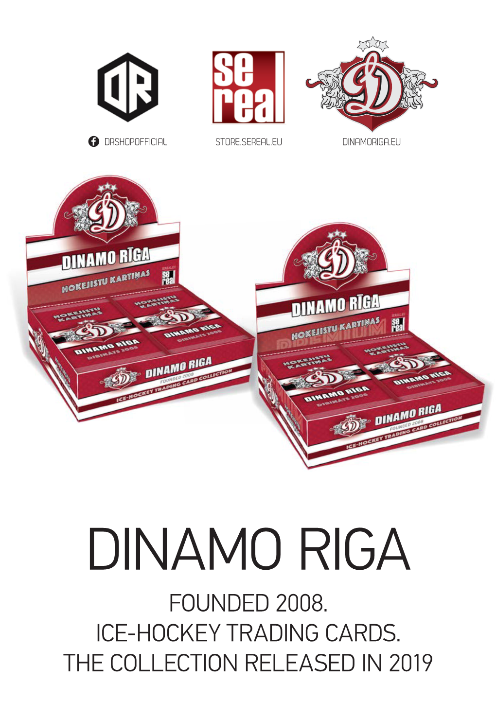 Founded 2008. Ice-Hockey Trading Cards. the Collection Released in 2019 Dinamo Riga