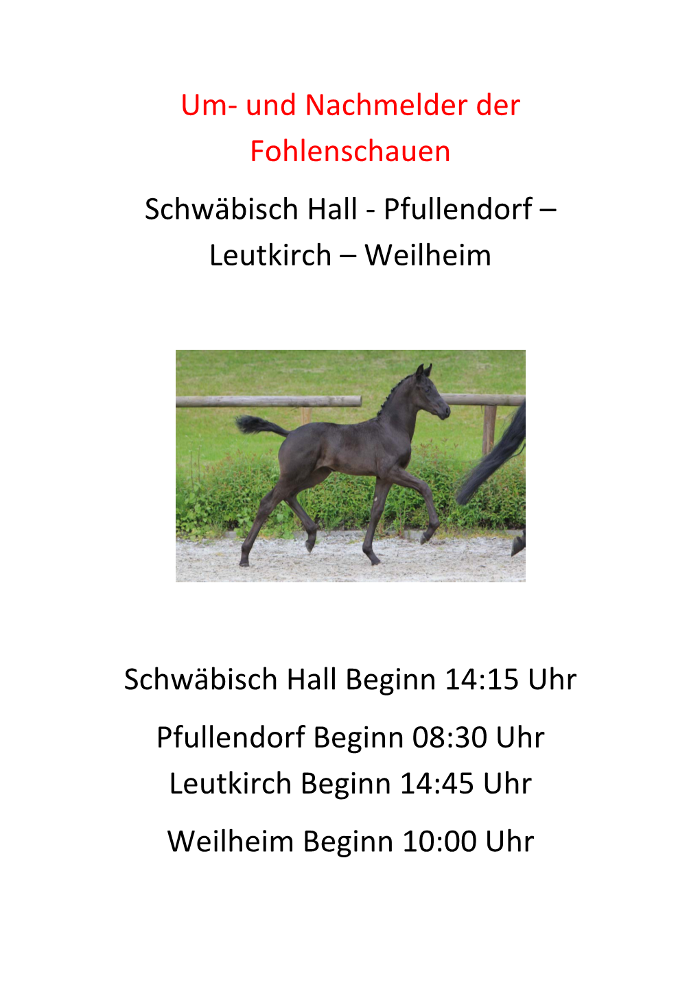 Und Nachmelder Der Fohlenschauen Schwäbisch Hall ‐ Pfullendorf – Leutkirch – Weilheim