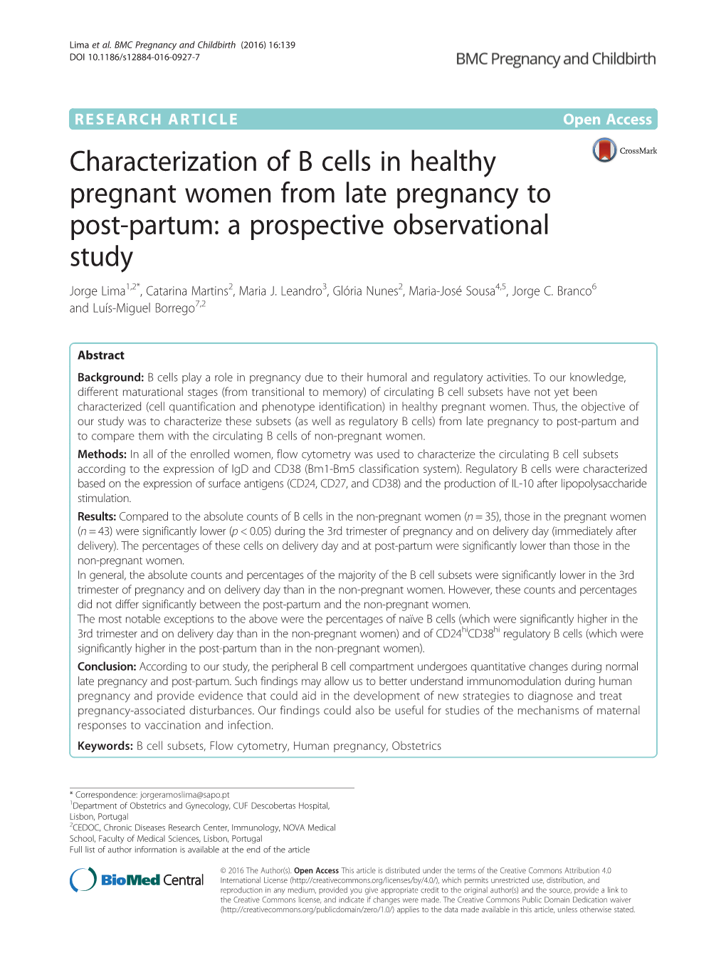 Characterization of B Cells in Healthy Pregnant Women from Late Pregnancy to Post-Partum: a Prospective Observational Study Jorge Lima1,2*, Catarina Martins2, Maria J