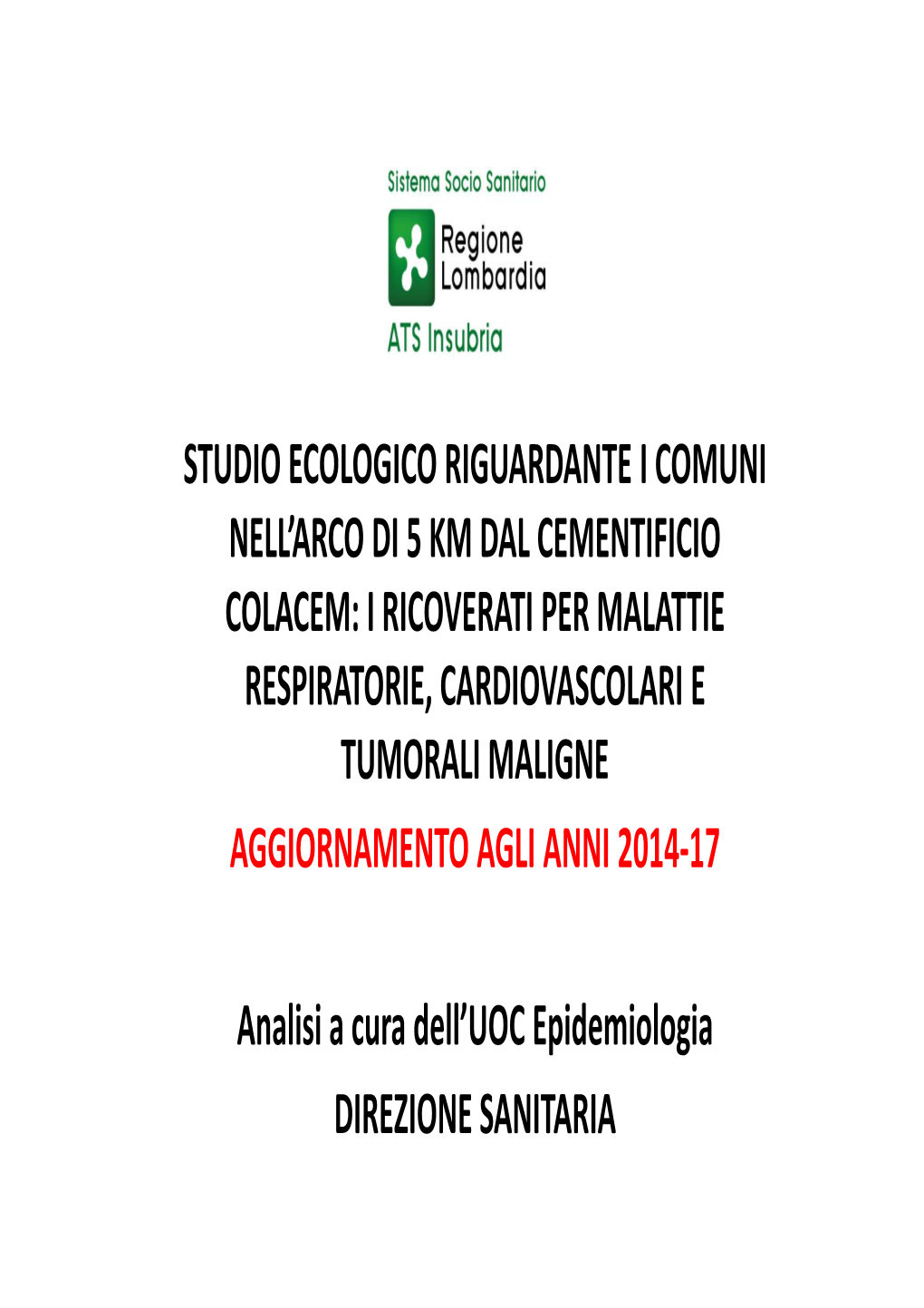 Studio Ecologico Riguardante I Comuni Nell'arco Di 5 Km Dal Cementificio Colacem: I Ricoverati Per Malattie Respiratorie, Card