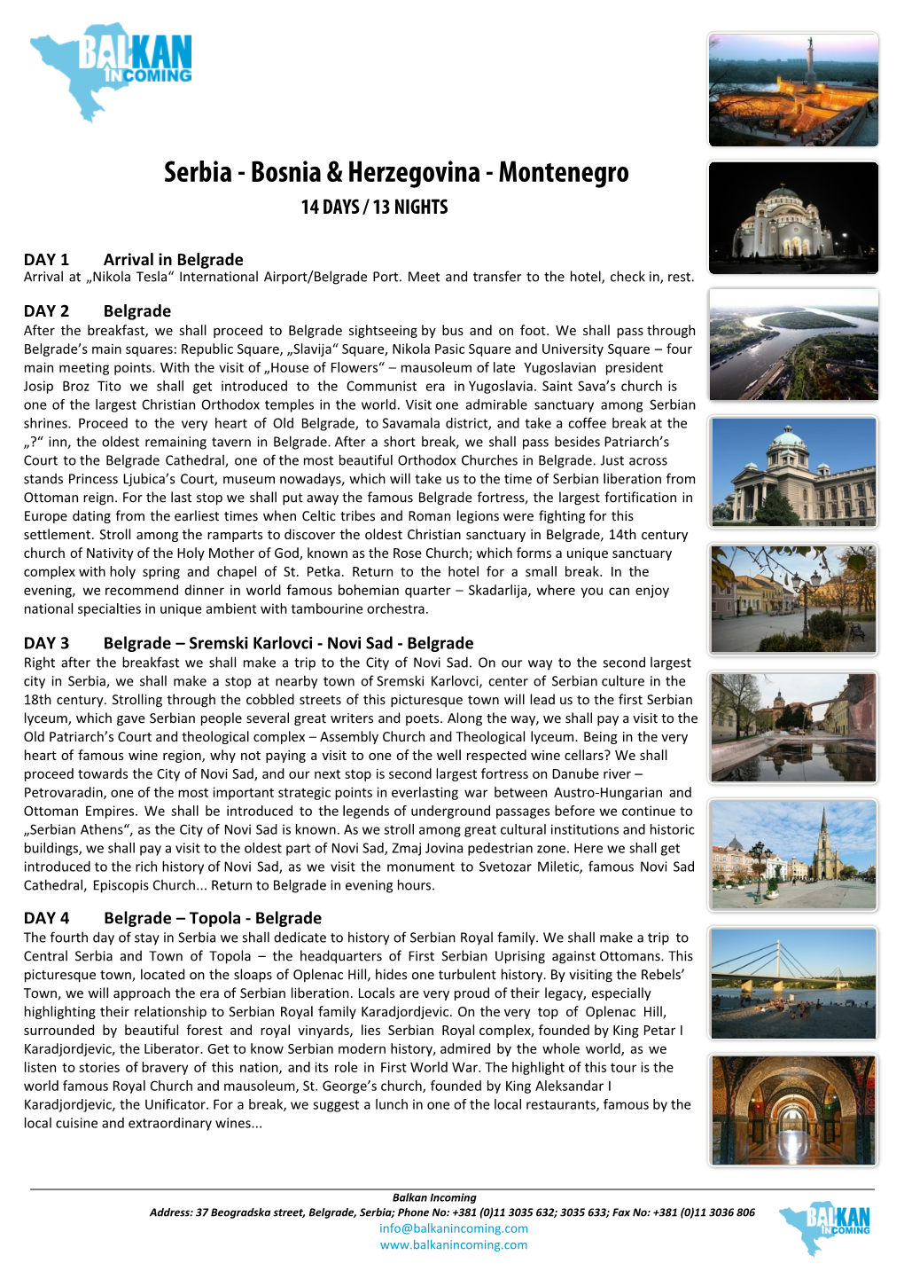 Serbia - Bosnia & Herzegovina - Montenegro 14 DAYS / 13 NIGHTS