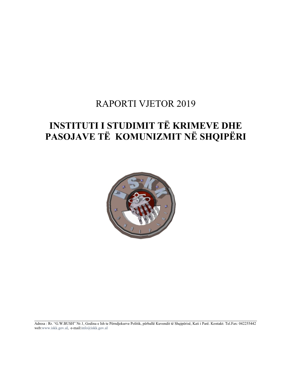 Raporti Vjetor 2019 Instituti I Studimit Të Krimeve Dhe Pasojave Të