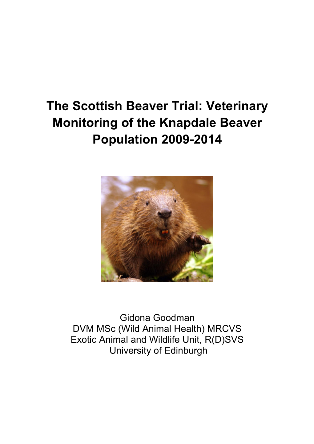 The Scottish Beaver Trial: Veterinary Monitoring of the Knapdale Beaver Population 2009-2014