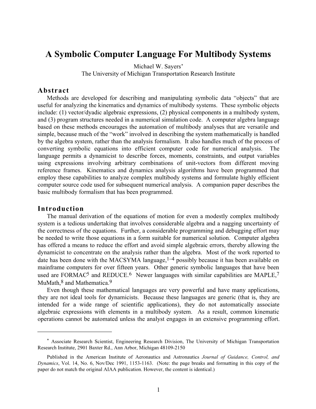 A Symbolic Computer Language for Multibody Systems Michael W