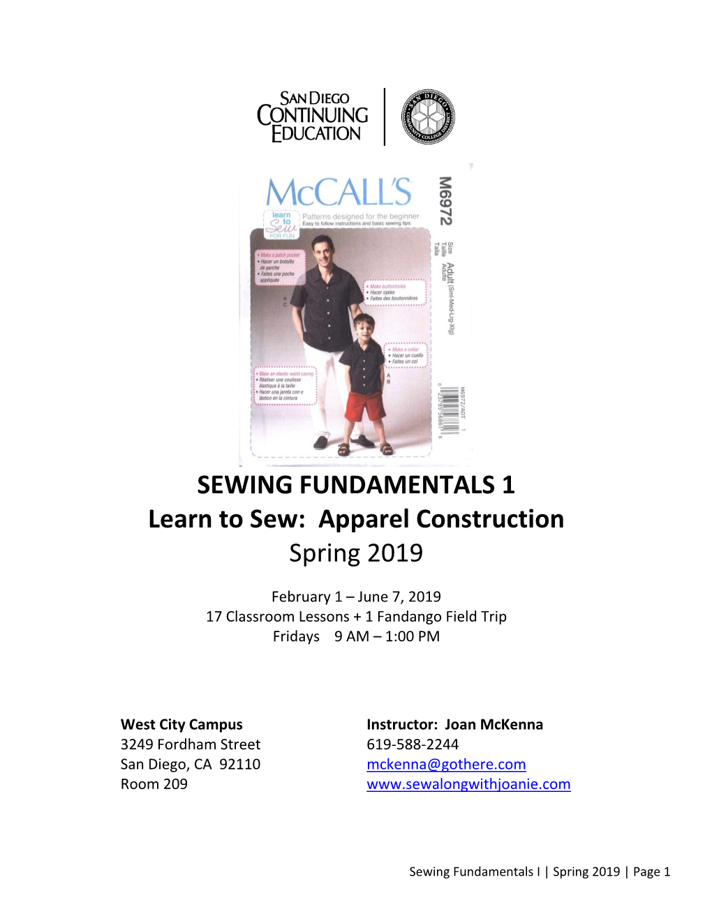 SEWING FUNDAMENTALS 1 Learn to Sew: Apparel Construction Spring 2019