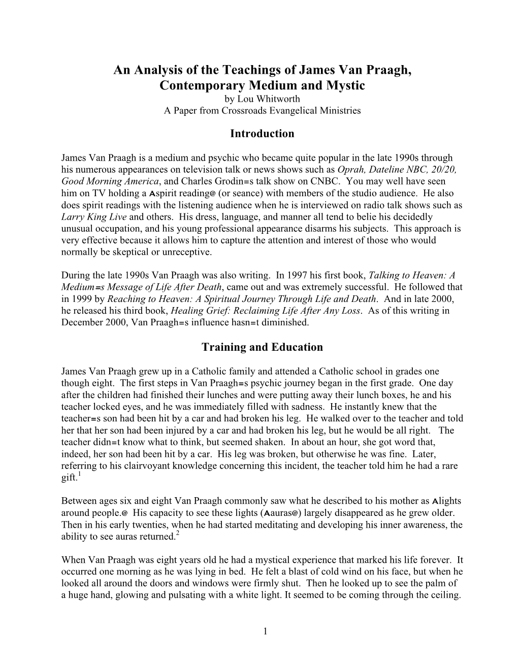 Van Praagh, Contemporary Medium and Mystic by Lou Whitworth a Paper from Crossroads Evangelical Ministries