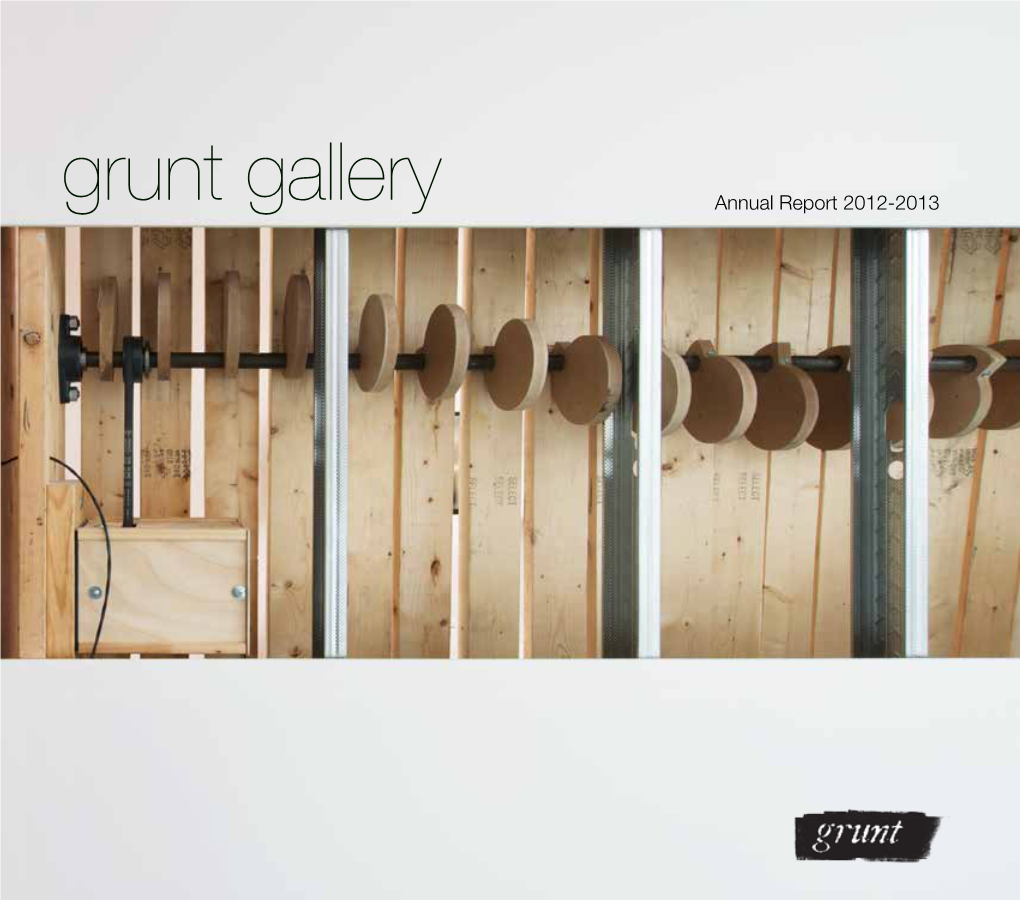 Grunt-Gallery-Annual-Report-2012-2013-Web.Pdf